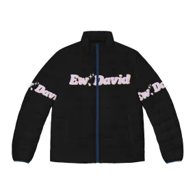 "Ew David" Schitt's Creek Quote Puffer Jacket with Sparkles