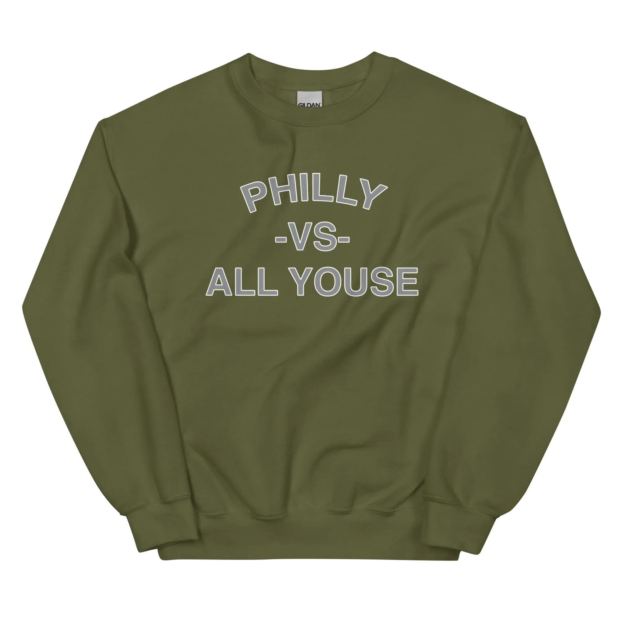 "Philly vs. All Youse" Sweatshirt